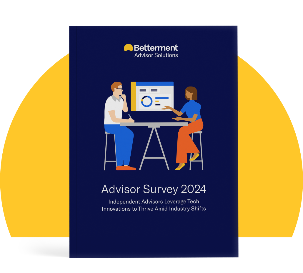 Betterment Advisor Solutions - Advisor Survey 2024