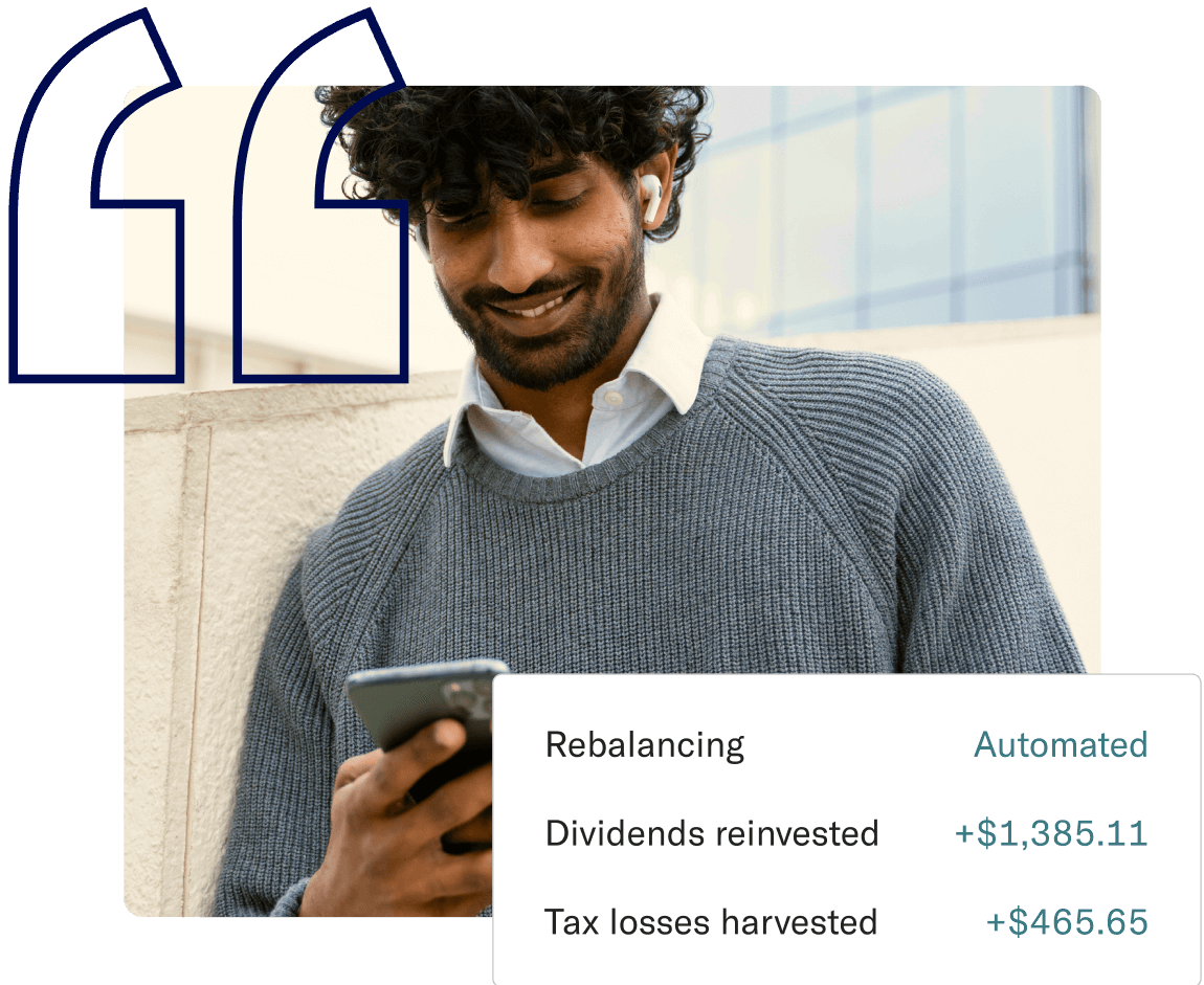 Person on the phone next to a user interface card showing automated rebalancing, dividends reinvestment, and tax losses harvested.